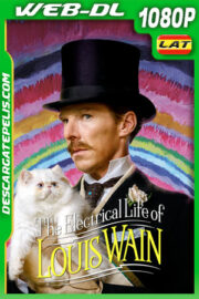 La Vida Electrizante de Louis Wain (2021) 1080p WEB-DL Latino