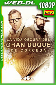 La vida oscura del Gran Duque de Córcega (2021) 1080p WEB-DL Latino