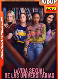 La vida sexual de las universitarias Temporada 1 (2021) 1080p WEB-DL Latino