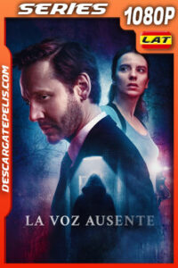 La voz ausente Temporada 1 (2024) 1080p WEB-DL Latino
