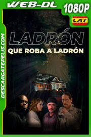 Ladrón que roba a ladrón (2023) 1080p WEB-DL Latino
