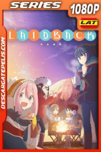 Laid-Back Camp (2018) Temporada 1 1080p WEB-DL Latino