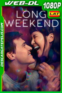 Largo fin de semana (2021) 1080p WEB-DL Latino