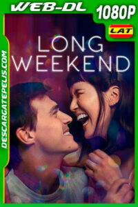 Largo fin de semana (2021) 1080p WEB-DL Latino