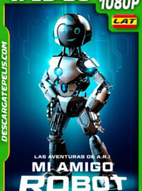 Las aventuras de A.R.I. mi amigo robot (2020) 1080p WEB-DL Latino