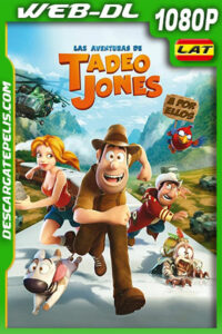 Las aventuras de Tadeo Jones (2012) 1080p WEB-DL AMZN Latino