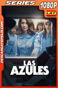 Las Azules Temporada 1 (2024) 1080p WEB-DL Latino