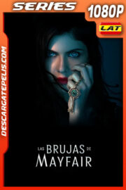 Las brujas de Mayfair Temporada 1 (2023) 1080p WEB-DL Latino