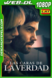 Las Caras de la Verdad (2022) 1080p WEB-DL Latino