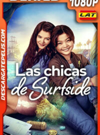 Las chicas de Surfside Temporada 1 (2022) 1080p WEB-DL Latino