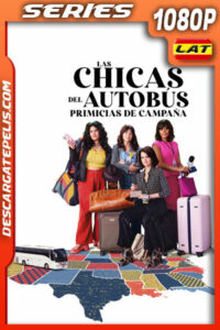 Las chicas del autobús Temporada 1 (2024) 1080p WEB-DL Latino
