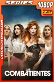 Las combatientes Temporada 1 (2023) 1080p WEB-DL Latino