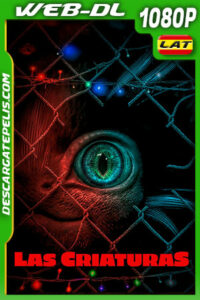 Las Criaturas (2021) 1080p WEB-DL Latino