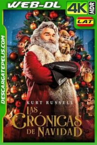 Las crónicas de Navidad (2018) 4k WEB-DL HDR Latino