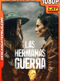 Las hermanas Guerra Temporada 1 (2024) 1080p WEB-DL Latino
