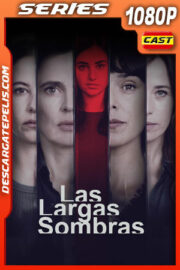 Las largas sombras Temporada 1 (2024) 1080p WEB-DL Español
