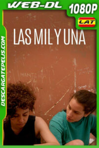 Las mil y una (2020) 1080p WEB-DL Latino