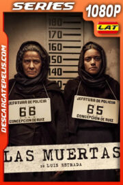 Las muertas Temporada 1 (2025) 1080p WEB-DL Latino