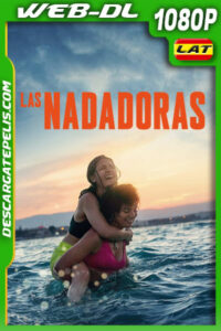 Las nadadoras (2022) 1080p WEB-DL Latino