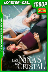 Las niñas de cristal (2022) 1080p WEB-DL Español