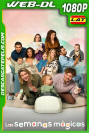 Las semanas mágicas (2023) 1080p WEB-DL Latino