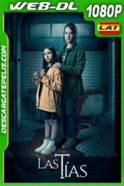 Las Tias (2024) 1080p WEB-DL Latino