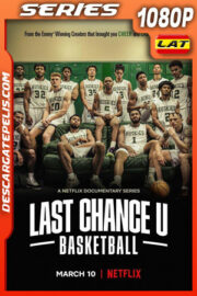 Last Chance U: Basketball (2021) Temporada 1 1080p WEB-DL Latino