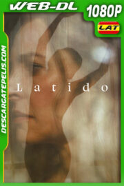 Latido (2024) 1080p WEB-DL Latino