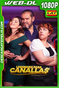 Lecciones para canallas (2022) 1080p WEB-DL Latino