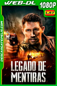 Legado de mentiras (2020) 1080p WEB-DL Latino