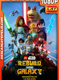 LEGO Star Wars: La reconstrucción de la Galaxia Temporada 1 (2024) 1080p WEB-DL Latino