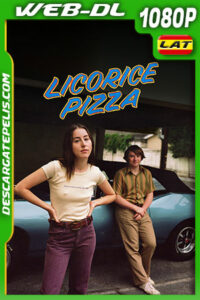 Licorice Pizza (2021) 1080p WEB-DL AMZN Latino