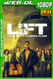 Lift: Un robo de primera clase (2024) 1080p WEB-DL Latino