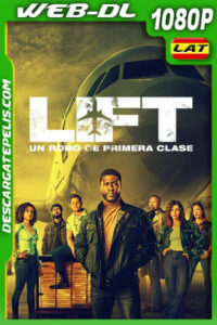 Lift: Un robo de primera clase (2024) 1080p WEB-DL Latino