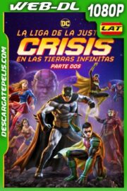 Liga de la Justicia: Crisis en Tierras Infinitas Parte 2 (2024) 1080p WEB-DL Latino