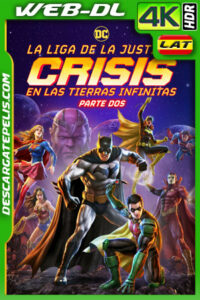 Liga de la Justicia: Crisis en Tierras Infinitas Parte 2 (2024) 4k WEB-DL HDR Latino