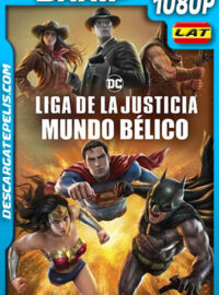 Liga de la Justicia: Mundo Bélico (2023) 1080p BRRip Latino