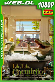 Lilo Lilo cocodrilo (2022) 1080p WEB-DL Latino