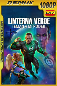 Linterna Verde: Teman a Mi Poder (2022) 1080p Remux Latino