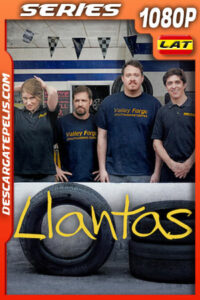 Llantas Temporada 1 (2024) 1080p WEB-DL Latino