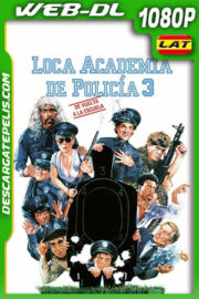 Loca academia de policía 3: De vuelta a la escuela (1986) 1080p WEB-DL Latino