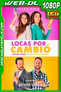 Locas por el cambio (2020) 1080p WEB-DL AMZN Latino