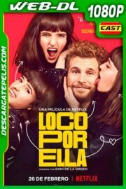 Loco por ella (2021) 1080p WEB-DL