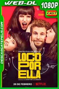 Loco por ella (2021) 1080p WEB-DL