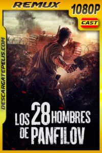 Los 28 hombres de Panfilov (2016) 1080p Remux Catellano