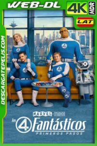 Los 4 Fantásticos: Primeros pasos (2025) 4K WEB-DL HDR Latino