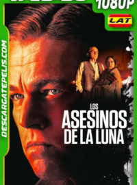 Los asesinos de la luna (2023) 1080p WEB-DL Latino