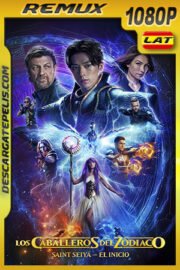 Los Caballeros del Zodiaco: Saint Seiya – El inicio (2023) 1080p Remux Latino