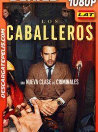 Los caballeros Temporada 1 (2024) 1080p WEB-DL Latino