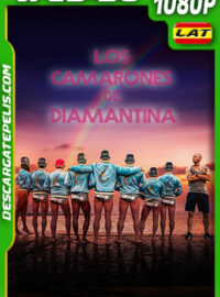 Los Camarones de Diamantina (2022) 1080p WEB-DL Latino
